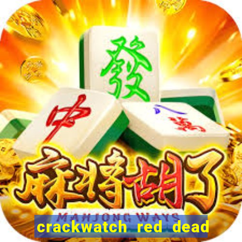 crackwatch red dead redemption 2